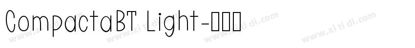CompactaBT Light字体转换